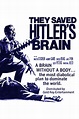 They Saved Hitler's Brain - Il Cineocchio