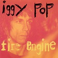 Iggy Pop - Fire Engine | Releases | Discogs