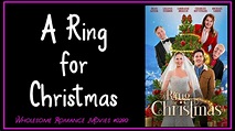 A Ring for Christmas (2020) WRM Review – Wholesome Romance Movies