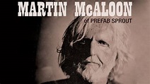 Martin McAloon (Prefab Sprout) - LondonTheatres.com