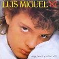 Luis Miguel '87 – Soy Como Quiero Ser (1987, Vinyl) - Discogs