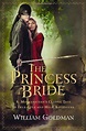 The Princess Bride: S. Morgenstern's Classic Tale of True Love and High ...