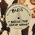 Paris – Break The Grip Of Shame (1990, Vinyl) - Discogs