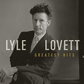 Greatest Hits: Lovett, Lyle, Lovett, Lyle: Amazon.it: CD e Vinili}