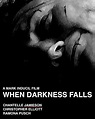 When Darkness Falls (Short 2006) - IMDb