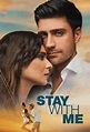 Stay With Me / Yanimda Kal (2018) Online - Película Completa en Español ...