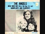 The Angels – Wow Wow Wee (He's The Boy For Me) / Snowflakes And ...