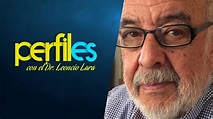 Perfiles - Dr. Leoncio Lara - YouTube