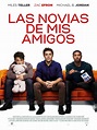 Las novias de mis amigos - Película 2014 - SensaCine.com