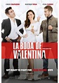 La Boda de Valentina Movie Poster - IMP Awards