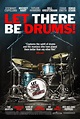 Image gallery for Let There Be Drums! - FilmAffinity
