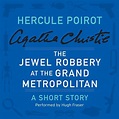 The Jewel Robbery at the Grand Metropolitan - Audiobook | Listen Instantly!