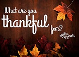 What are You Thankful for?