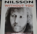 Harry Nilsson - Without You - A Tribute To Harry Edward Nilsson III (15 ...