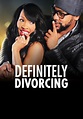 Watch Definitely Divorcing (2016) - Free Movies | Tubi