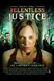 Relentless Justice | Rotten Tomatoes