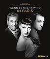 Wenn es Nacht wird in Paris - Film ∣ Kritik ∣ Trailer – Filmdienst