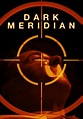 Watch Dark Meridian (2018) - Free Movies | Tubi