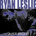 Addicted To Music: Ryan Leslie - Just Right - 2005 (including The Way ...