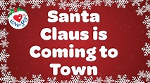 Santa Claus is Coming To Town with Lyrics Christmas Song - YouTube