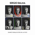 Sonríe porque estás en la foto” álbum de Sergio Dalma en Apple Music