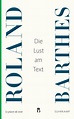 Die Lust am Text. Buch von Roland Barthes (Suhrkamp Verlag)