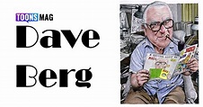 Dave Berg (1920 – 2002): The Life And Legacy Of A Prolific Cartoonist ...