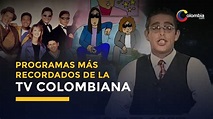 Top de los 10 programas de televisión más recordados en Colombia - YouTube