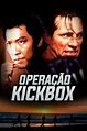 Onde assistir Operação Kickbox (1989) Online - Cineship