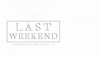 Last Weekend | Official Movie Site