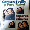 Carmen Sevilla Y Paco Rabal* - Palabras, Palabras | Discogs