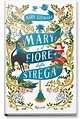 Scaffale basso - Mary Stewart, Mary e il fiore della strega, Rizzoli