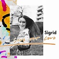 Sigrid - Sing Out Loud - Reviews - Album of The Year