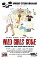 Wild Girls Gone (2007) - Película eCartelera