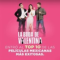‘La Boda de Valentina’ ya es parte del top 10 de las películas ...