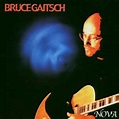 Bruce Gaitsch - Nova (2002, CD) | Discogs