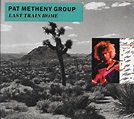 Pat Metheny Group – Last Train Home (1987, CD) - Discogs