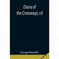 Diana of the Crossways, v3 | Walmart Canada