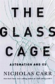 Glass Cage, Nicholas Carr | 9780393240764 | Boeken | bol.com