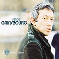 Les 50 plus belles chansons de Serge Gainsbourg by Serge Gainsbourg on ...