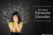 Paranoia Disorder: Meaning, Symptoms, Causes, Treatment - Health
