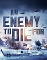 123Movies] Watch An Enemy to Die For (2012) Online HD