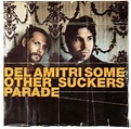 Del Amitri - Some Other Sucker's Parade | Veröffentlichungen | Discogs