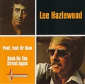 Zorba le Break: Lee Hazlewood - Poet, Fool Or Bum/Back On The Street ...