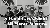 A Hard Day's Night - All Music Scenes. FULL HD. 1080p - YouTube