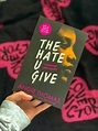 GracexKate: THE HATE YOU GIVE - ANGIE THOMAS // Book Review