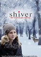 Shiver Movie Poster 3 by TheSearchingEyes on DeviantArt