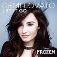 Let It Go | Demi Lovato Wiki | Fandom