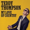Music Review: On ‘My Love of Country,’ Teddy Thompson shows affection ...