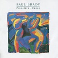 Primitive Dance by Paul Brady on Amazon Music - Amazon.com